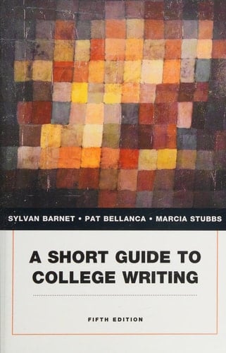 A Short Guide to College Writing