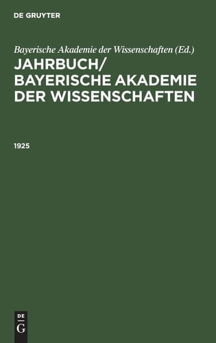 Jahrbuch/ Bayerische Akademie der Wissenschaften. 1925