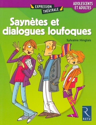 Saynètes et dialogues loufoques adolescents et adultes