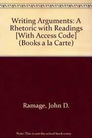 Writing Arguments: A Rhetoric with Readings, Books a la Carte Plus MyCompLab with eText -- Access Card Package (9th Edition)