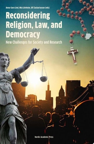 Reconsidering Religion, Law, and Democracy New Challenges for Society and Research