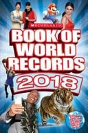 Scholastic Book of World Records 2018 World Records, Trending Topics, and Viral Moments