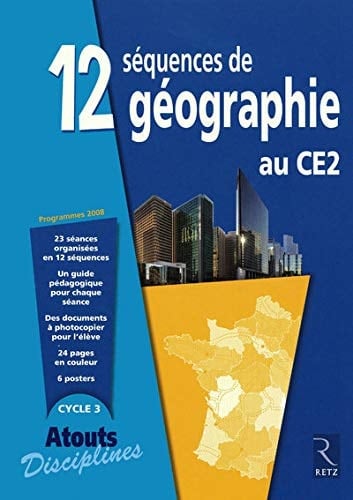 12 séquences de géographie au CE2 : [cycle 3] : [programmes 2008]