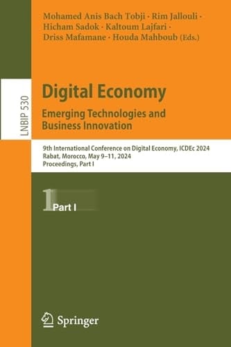 Digital Economy. Emerging Technologies and Business Innovation 9th International Conference on Digital Economy, ICDEc 2024, Rabat, Morocco, May 9-11, 2024, Proceedings, Part I