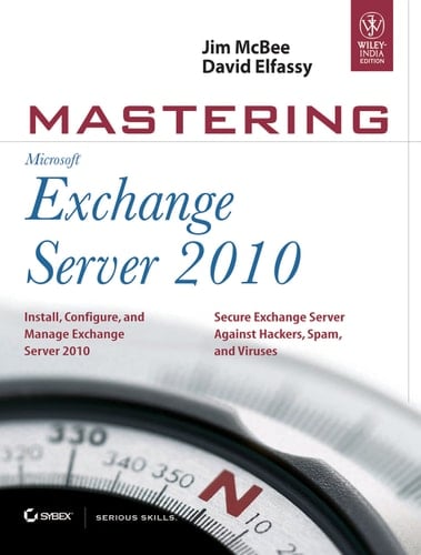 Mastering Microsoft Exchange Server 2010
