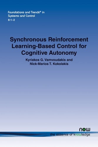 Synchronous Reinforcement Learning-Based Control for Cognitive Autonomy