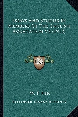 Essays And Studies By Members Of The English Association V3 (1912)