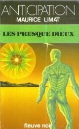 Les presque dieux