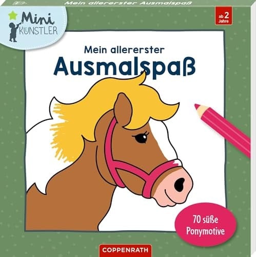 Mein allererster Ausmalspaß 70 süße Ponymotive