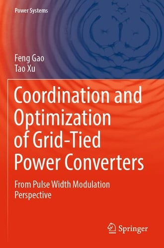 Coordination and Optimization of Grid-Tied Power Converters From Pulse Width Modulation Perspective