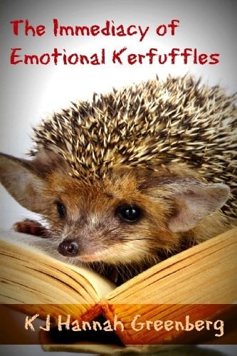 The Immediacy of Emotional Kerfuffles