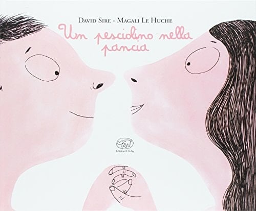 Un pesciolino nella pancia