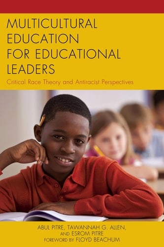 Multicultural Education for Educational Leaders Critical Race Theory and Antiracist Perspectives