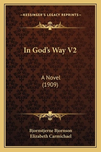 In God's Way V2: A Novel (1909)
