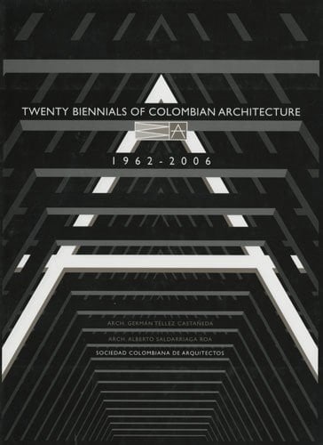 Twenty biennials of Colombian architecture, 1962-2006