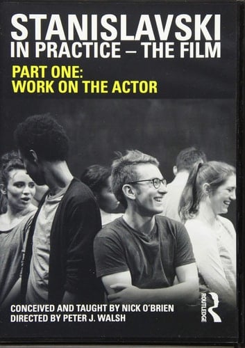 Stanislavski in Practice Work on the Actor