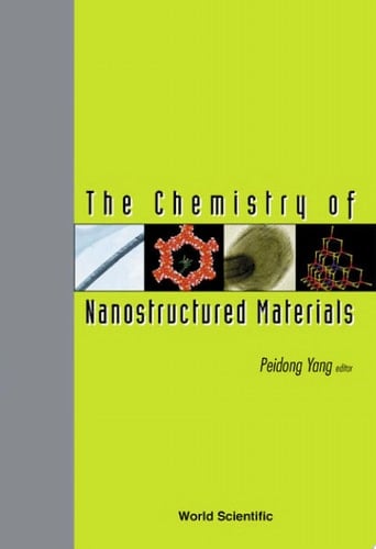 The Chemistry Of Nanostructured Materials