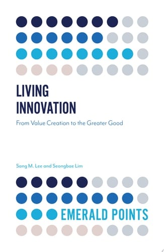 Living Innovation From Value Creation to the Greater Good