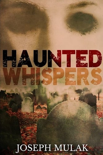 Haunted Whispers Large Print Edition