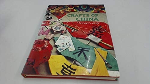 Crafts of China (Crafts of the world)