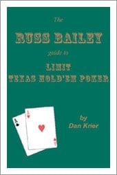 The Russ Bailey Guide to Limit Texas Hold'em Poker