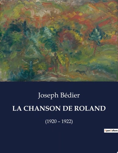 LA CHANSON DE ROLAND (1920 – 1922)