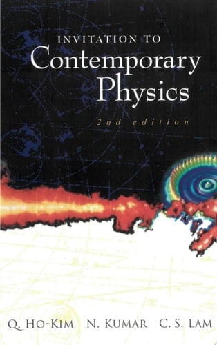 Invitation To Contemporary Physics (2nd Edition)