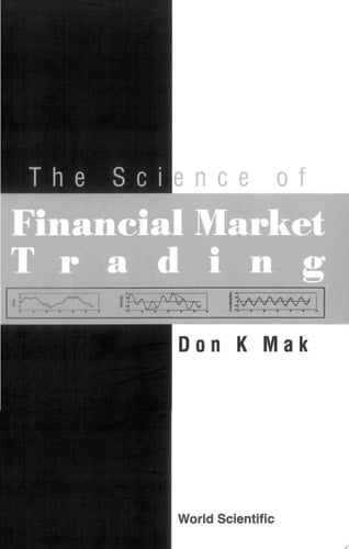 The Science Of Financial Market Trading