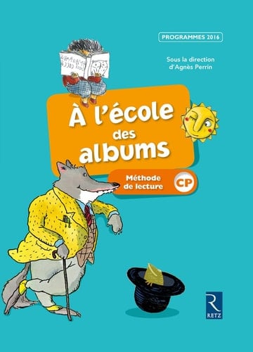 A l'école des albums méthode de lecture CP