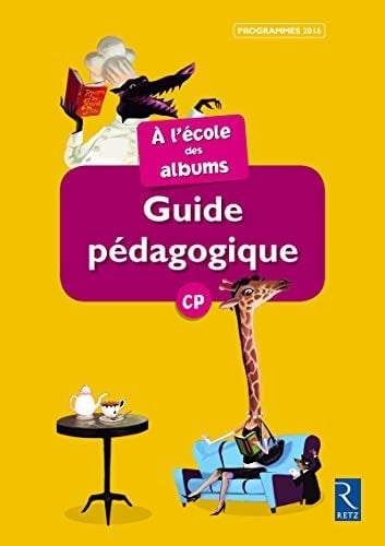 À l'école des albums CP [série jaune] guide pédagogique
