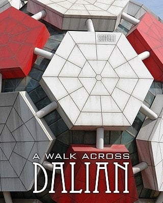 A Walk Across Dalian