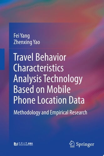 Travel Behavior Characteristics Analysis Technology Based on Mobile  Phone Location Data