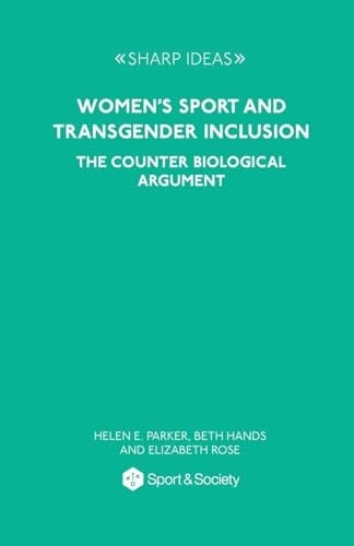 Women's Sport and Transgender Inclusion The Counter Biological Argument