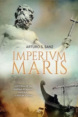 Imperium maris historia de la marina romana imperial y republicana