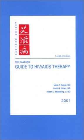The Sanford Guide to HIV/AIDS Therapy, 2001 (Large Edition)