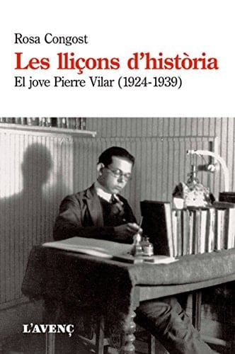 Les Lliçons d'història el jove Pierre Vilar (1924-1939)