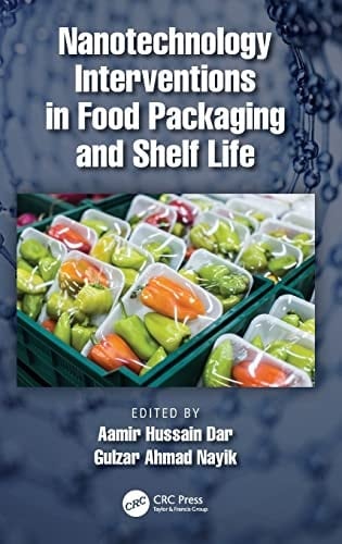 Nanotechnology Interventions in Food Packaging and Shelf Life