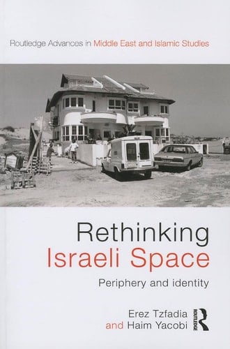 Rethinking Israeli Space Periphery and Identity