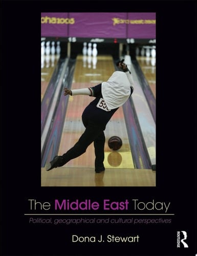 The Middle East Today Political, Geographical and Cultural Perspectives
