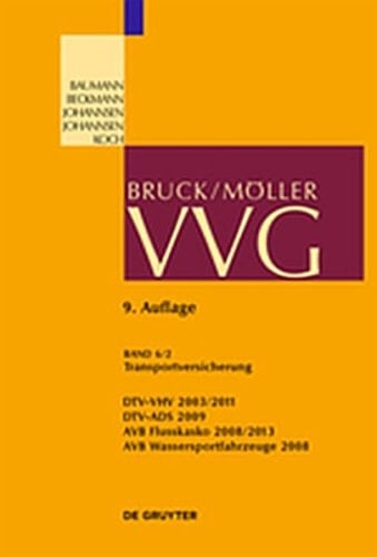 130-141 (Transportversicherung): Teilband 2: DTV-Vhv 2003/2011; DTV-Ads 2009; Avb Flusskasko 2008/2013; Avb Wassersportfahrzeuge 2008 (Grosskommentare Der Praxis) (English and German Edition)