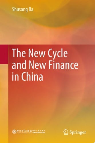 The New Cycle and New Finance in China