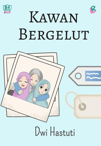 Kawan bergelut ; Novel Penerbit Lovrinz