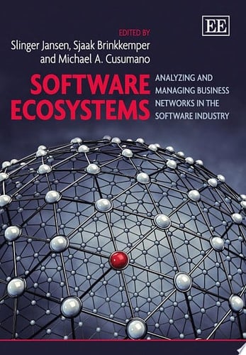Software Ecosystems Analyzing and Managing Business Networks in the Software Industry