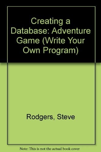 Creating a Database Adventure Game