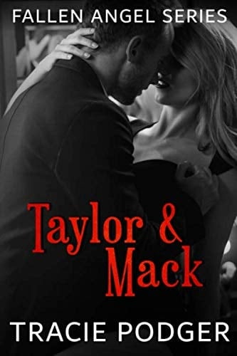 Taylor and Mack - a Mafia Romance To Accompany the Fallen Angel Series