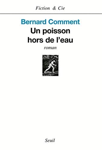 Un poisson hors de l'eau (Fiction et Cie) (French Edition)