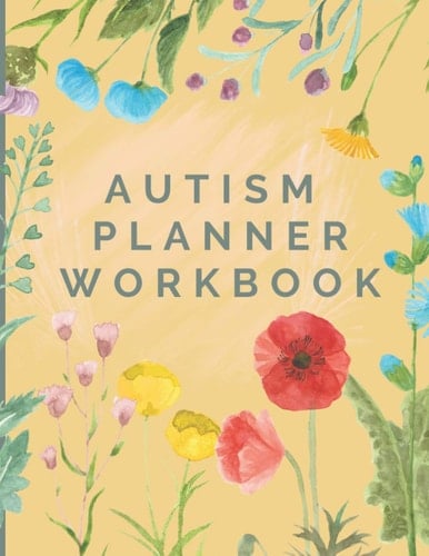 Autism planner workbook: Autism planner workbook Guided Journal for autism beautiful watercolor flowers notebook to practice mindful self-care