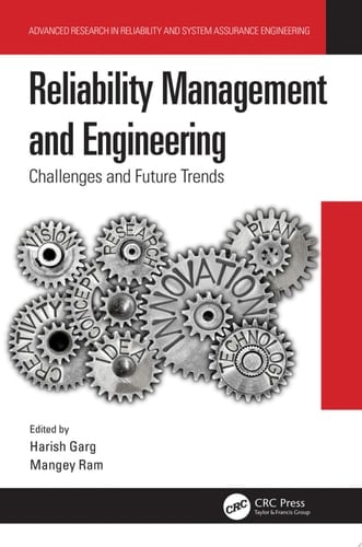 Reliability Management and Engineering Challenges and Future Trends