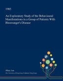 An Exploratory Study of the Behavioural Manifestations in a Group of Patients with Binswanger's Disease