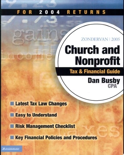 Zondervan 2005 Church and Nonprofit Tax and Financial Guide